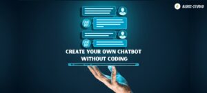 Create Your Own Chatbot Without Coding