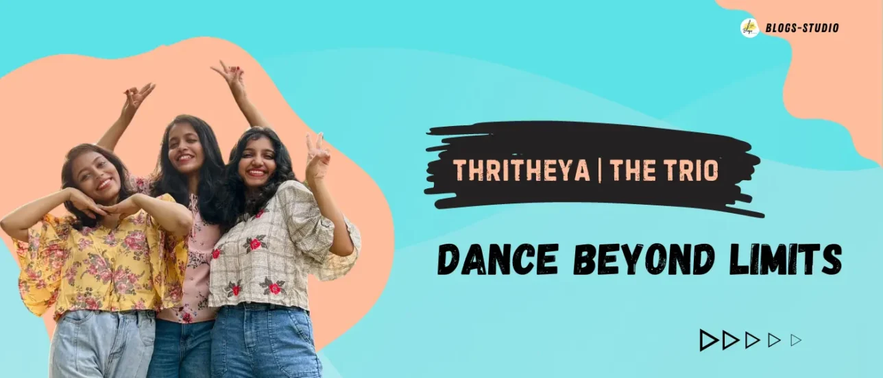 Thritheya: Dance Beyond Limits