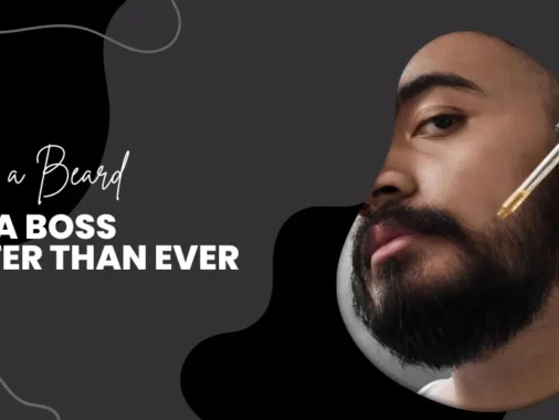 Guide to Grow a Beard Like a Boss: Faster Than Ever